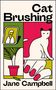 Jane Campbell: Cat Brushing, Buch