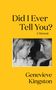 Genevieve Kingston: Did I Ever Tell You?, Buch