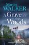 Martin Walker: A Grave in the Woods, Buch