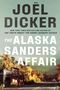 Joël Dicker: The Alaska Sanders Affair, Buch
