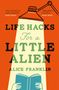 Alice Franklin: Life Hacks For a Little Alien, Buch