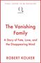 "FINAL COVER TO BE REVEALED", „The Vanishing Family“, „A Story of Fate, Love, and the Disappearing Mind“. Quercus-Logo oben.