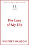 Whitney Hanson: the love of my life, Buch