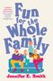 Jennifer E. Smith: Fun for the Whole Family, Buch