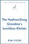 Text: "The Hyehwa-Dong Grandma's Lunchbox Kitchen", "KIM JIYUN", "FINAL COVER TO BE REVEALED". Segelschiff-Logo "MacLehose".