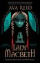 Ava Reid: Lady Macbeth, Buch