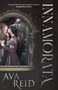Text: „A gorgeously gruesome gothic romance“ von Jacqueline Carey, Titel „INNAMORATA“, Autor „AVA REID“. Gemälde einer Frau., Buch