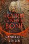 Danielle L. Jensen: A Curse Carved in Bone, Buch