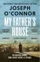 Joseph O'Connor: My Father's House, Buch