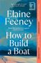Elaine Feeney: How to Build a Boat, Buch