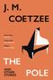 J. M. Coetzee: The Pole and Other Stories, Buch