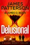 James Patterson: Delusional, Buch