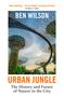 Ben Wilson: Urban Jungle, Buch