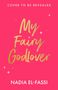 "Cover To Be Revealed", "My Fairy Godlover", "Nadia El-Fassi" auf pinkem Hintergrund mit funkelnden Sternen.