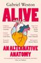 "Gabriel Weston. ALIVE. AN ALTERNATIVE ANATOMY. Illustrationen eines anatomischen Herzens in kräftigen Farben."