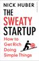 Nick Huber: The Sweaty Startup, Buch