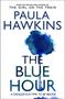 Paula Hawkins: The Blue Hour, Buch