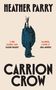 Heather Parry: Carrion Crow, Buch