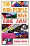 Regina Porter: The Rich People Have Gone Away, Buch