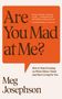 Meg Josephson: Are You Mad At Me?, Buch