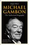 Michael Gambon: The Authorised Biography von Jasper Rees. Text in gold auf dunklem Hintergrund., Buch