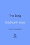 Siddharth Kara: The Zorg, Buch