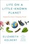 „LIFE ON A LITTLE-KNOWN PLANET“; Zeichnung mit Insekten, einer Blume, einer Raupe, einem Blatt und einer Weltkugel., Buch