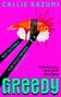 Callie Kazumi: Greedy, Buch