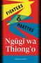"Fighters & Martyrs", "Ngũgĩ wa Thiong'o", "VINTAGE CLASSICS". Abstrakte, farbenfrohe Illustration mit dynamischen Formen., Buch