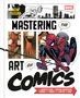Text: Alex Segura, MASTERING THE ART OF COMICS. Marvel Logo. Illustration: Spider-Man in verschiedenen Posen., Buch