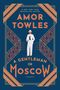 „#1 New York Times Bestselling Author“, „Amor Towles“, „A Gentleman in Moscow“. Art Deco Design mit elegantem Mann.