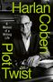 „A Memoir of a Writing Life“ steht links. Grüne, vertikale Wörter: „Harlan Coben Plot Twist“. Mann mit Brille an einem Tisch.