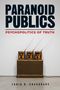 Zahid R Chaudhary: Paranoid Publics, Buch