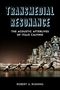 Robert A Rushing: Transmedial Resonance, Buch