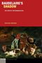 "BAUDELAIRE'S SHADOW: ON POETIC DETERMINATION" von Nathan Brown. Darunter ist ein klassisches Gemälde mit Figuren in Bewegung., Buch