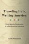 Carla A Simonini: Traveling Italy, Writing America, Buch