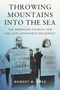 Robert B. Ross: Throwing Mountains Into the Sea, Buch