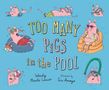 Wendy Hinote Lanier: Too Many Pigs in the Pool, Buch