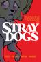 Tony Fleecs: Stray Dogs: Omnibite Edition, Buch