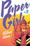 „Paper Girls Vol. 3“ in lila und türkis; Autoren: Brian K. Vaughan, Cliff Chiang. Zwei Mädchen mit entschlossenem Blick., Buch