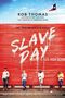 Rob Thomas: Slave Day, Buch