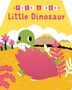 Yu-Hsuan Huang: Peek-A-Boo Little Dinosaur, Buch