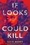 Julie Berry: If Looks Could Kill, Buch