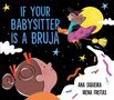 Ana Siqueira: If Your Babysitter Is a Bruja, Buch