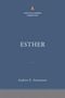 Andrew E Steinmann: Esther: The Christian Standard Commentary, Buch