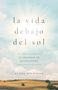 Sugel Michelén: La Vida Debajo del Sol, Buch