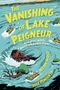 Allan Wolf: The Vanishing of Lake Peigneur: A Graphic Novel Based on a True Story, Buch