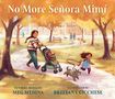 Meg Medina: No More Señora Mimí, Buch