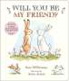 Sam McBratney: Will You Be My Friend? Padded Board Book, Buch