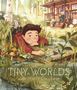 "Tiny Worlds" und "Brittany Cicchese" in einem Illustrationsstil. Ein Kind liegt nahe einem kleinen Teich, eine ältere Person sitzt auf der Veranda eines Häuschens., Buch
